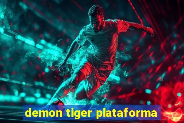 demon tiger plataforma